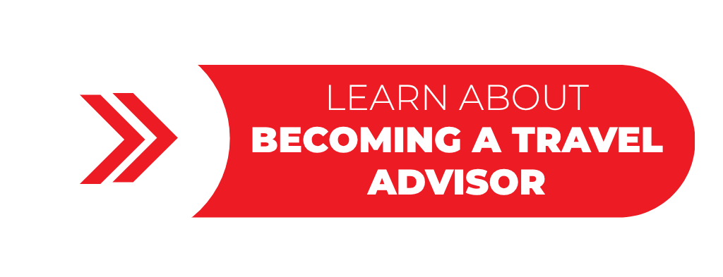 Learn About Becoming a Travel Advisor