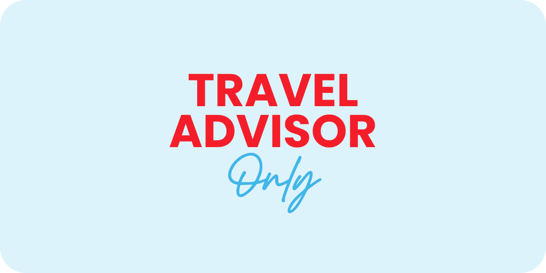 Travel Advisor Only