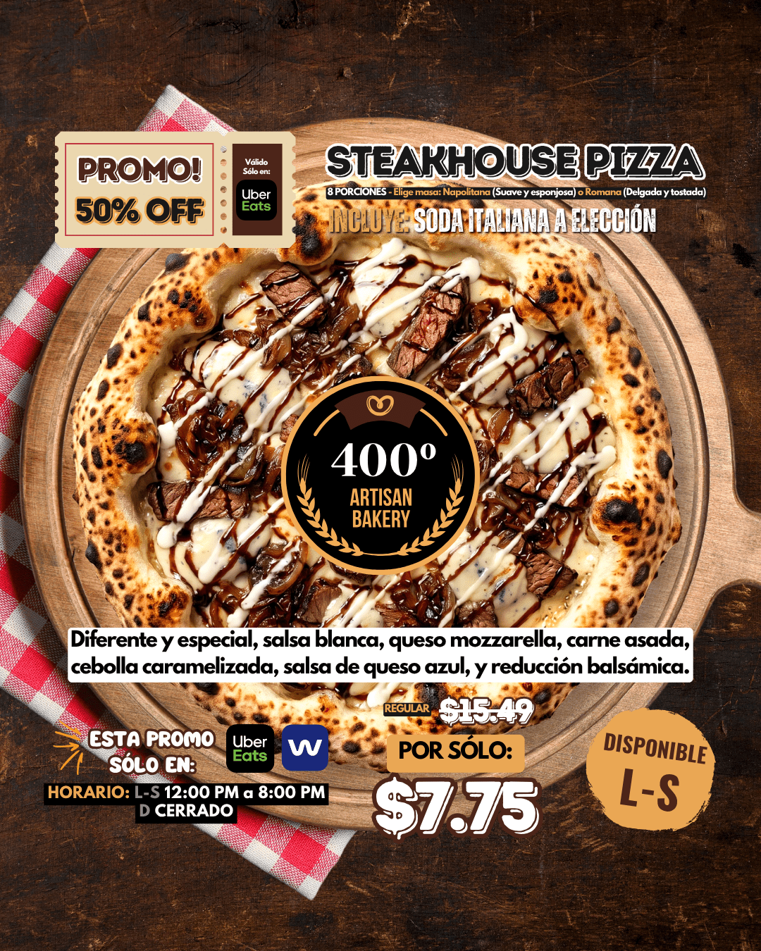 PROMO STEAKHOUSE PIZZA - 50% OFF EN UBEREATS Y WERIS